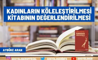 kadinlarin kolelestirilmesi kitabinin degerlendirilmesi