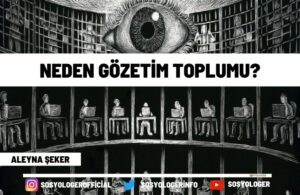 neden gozetim toplumu