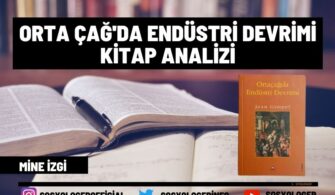 Orta Çağ’da Endüstri Devrimi Kitap Analizi