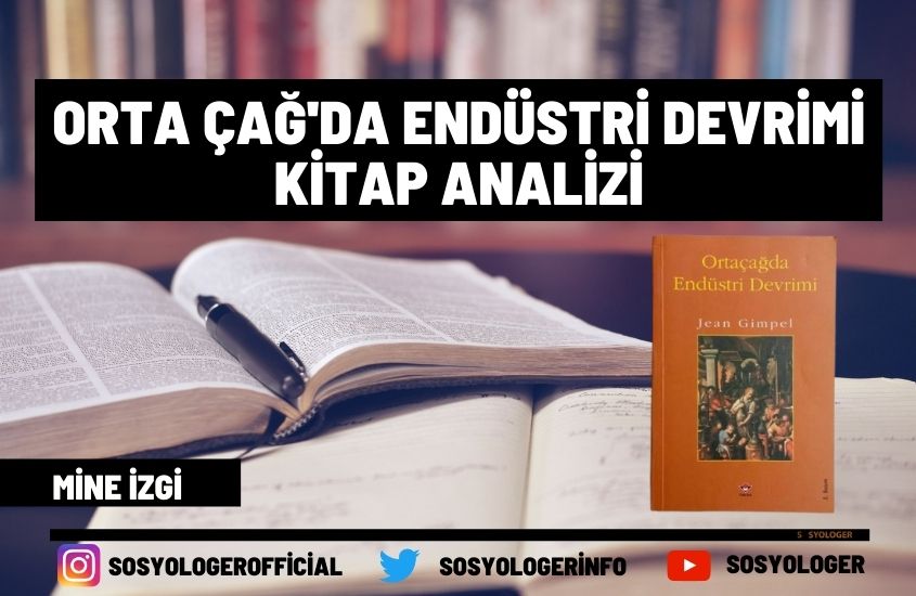 Orta Çağ’da Endüstri Devrimi Kitap Analizi