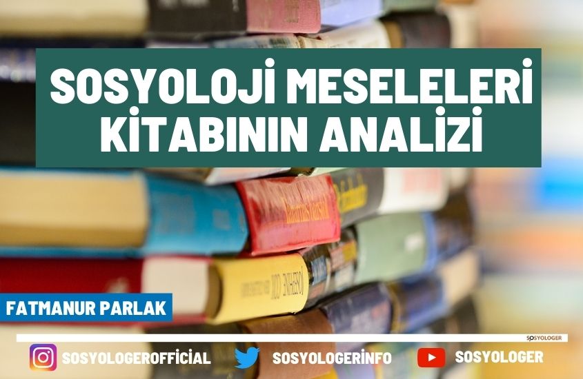 Sosyoloji Meseleleri Kitabının Analizi