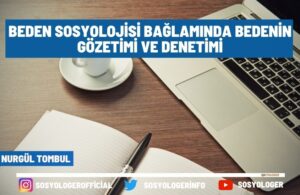 beden sosyolojisi baglaminda beden gozetimi