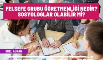 Felsefe Grubu Öğretmenliği Nedir