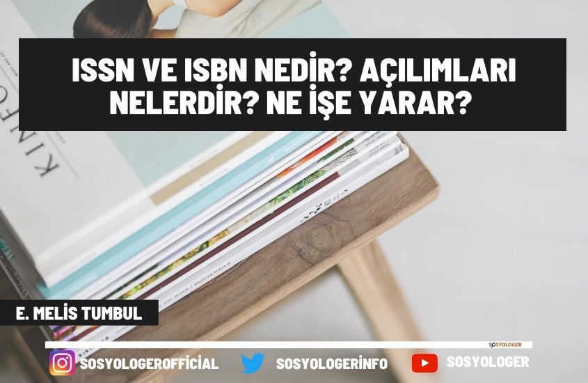 ISBN Nedir? Peki, ISSN? Açılımları Nelerdir? Ne İşe Yararlar?