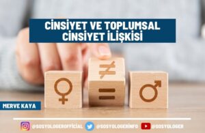 Cinsiyet ve Toplumsal Cinsiyet İlişkisi
