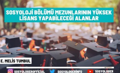 sosyoloji bolumu mezunlarinin yuksek lisans yapabilecegi alanlar