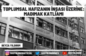 toplumsal hafizanin insasi madimak katliami