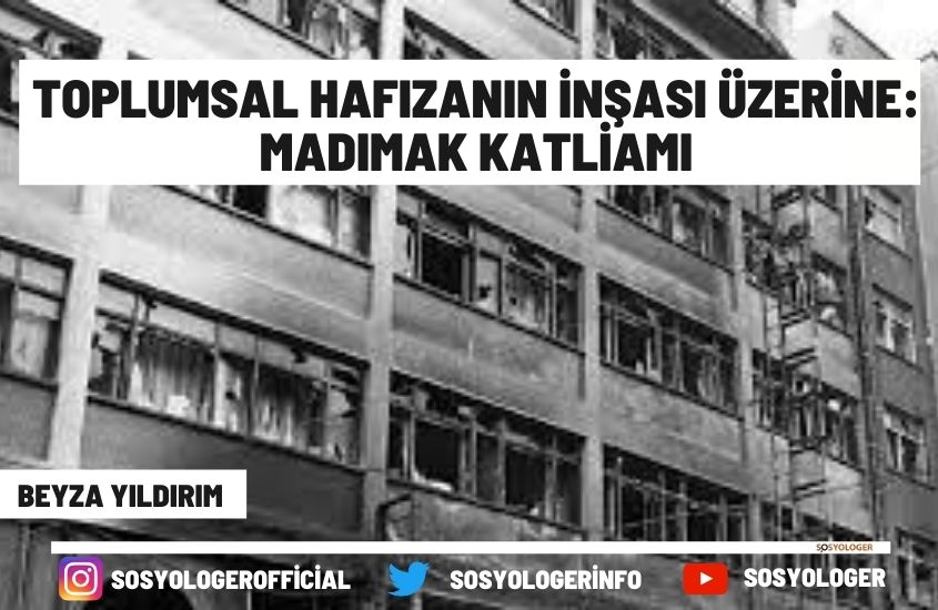 Toplumsal Hafızanın İnşası Üzerine: Madımak Katliamı