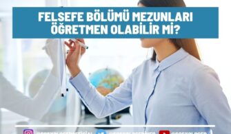 felsefe bolumu mezunlari ogretmen olabilir mi