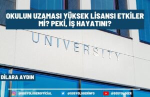 Okulun Uzaması Yüksek Lisansı Etkiler Mi?