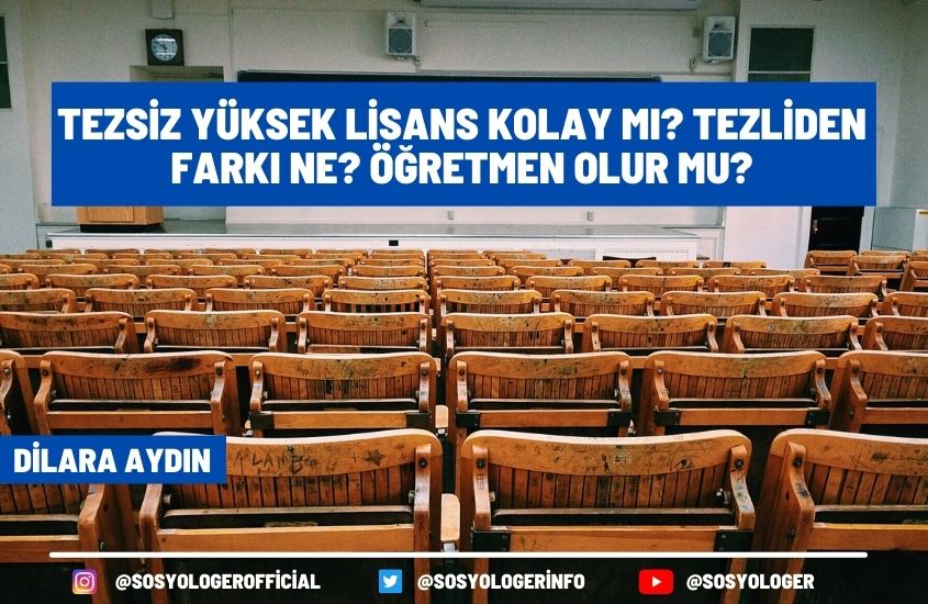 Tezsiz Yüksek Lisans Kolay Mı? Tezliden Farkı Ne? Öğretmen Olur Mu?