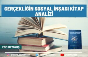 gercekligin sosyal insasi kitap analizi