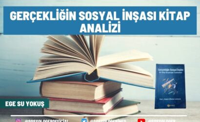 gercekligin sosyal insasi kitap analizi