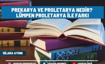 Prekarya ve Proletarya Nedir?