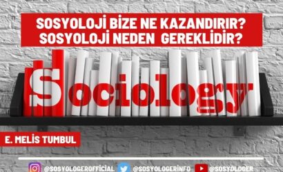 sosyoloji bize ne kazandirir