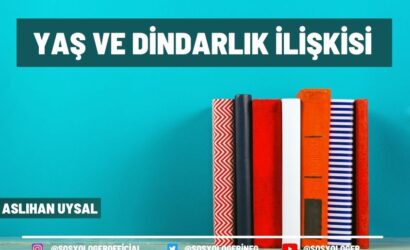 Yaş ve Dindarlık İlişkisi
