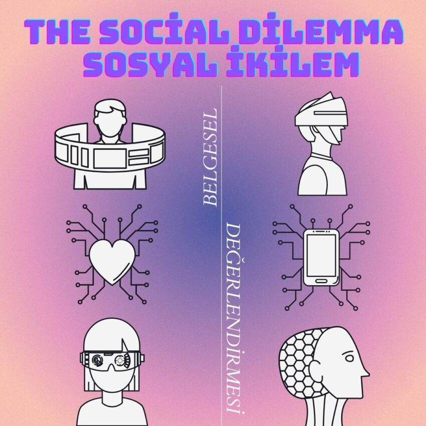 The Social Dilemma – Sosyal İkilem Belgesel/Yarı Belgesel Film Analizi