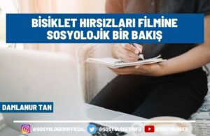 bisiklet hirsizlari filmine sosyolojik bakis