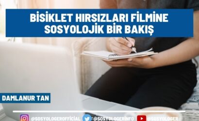 bisiklet hirsizlari filmine sosyolojik bakis