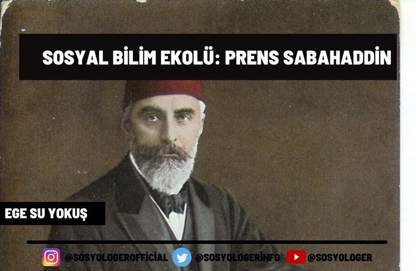 SOSYAL BİLİM EKOLÜ: PRENS SABAHADDİN