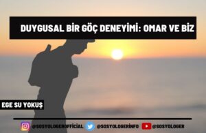 duygusal-bir-göc-deneyimi-omar-ve-biz