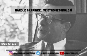 Harold Garfinkel ve Etnometodoloji