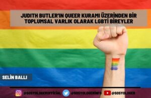 Judith Butlerin Queer Kurami Uzerinden Bir Toplumsal Varlik Olarak LGBTI Bireyler