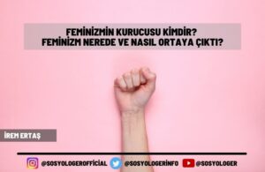 Feminizmin Kurucusu Kimdir Nerede ve Nasil Ortaya Cikti