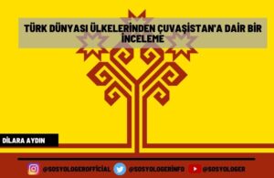 Turk Dunyasi Ulkelerinden Cuvasistana Dair Bir Inceleme