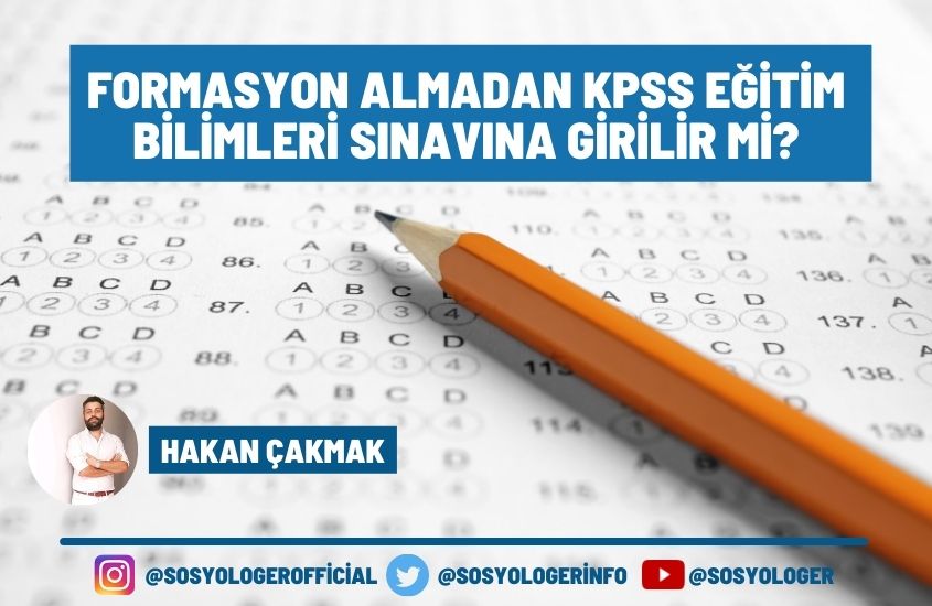 Formasyon Almadan KPSS Eğitim Bilimleri Sınavına Girilir Mi?