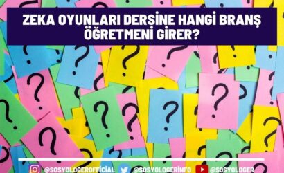 Zeka Oyunları Dersine Hangi Branş Öğretmeni Girer?