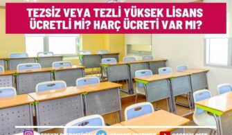 Tezli Yüksek Lisans Ücretli Mi?