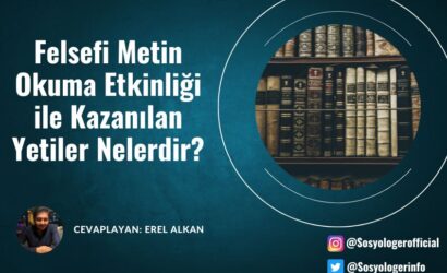 Felsefi Metin Okuma Etkinliği ile Kazanılan Yetiler Nelerdir?