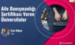 Aile Danışmanlığı Sertifikası Veren Üniversiteler