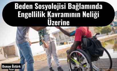 beden sosyolojisi engellilik 1