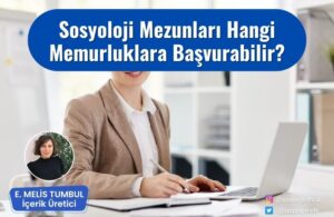 sosyoloji mezunlari hangi memurluklara basvurabilir