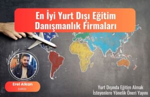 yurt disi egitim danismanlik firmalari