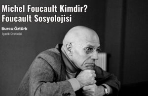 michel foucault kimdir