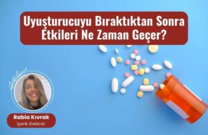 uyusturucuyu biraktiktan sonra etkileri ne zaman gecer