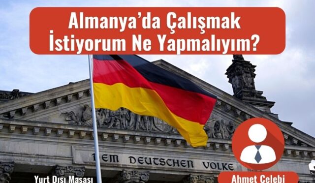 Almanya’da Çalışmak İstiyorum Ne Yapmalıyım? 7 Yöntem
