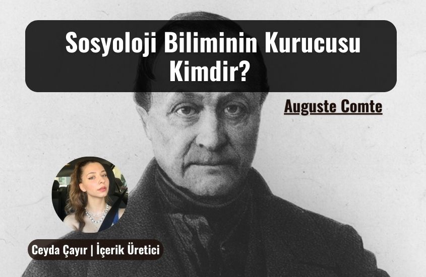 Sosyoloji Biliminin Kurucusu Kimdir? Modern ve Türk Sosyolojisi?