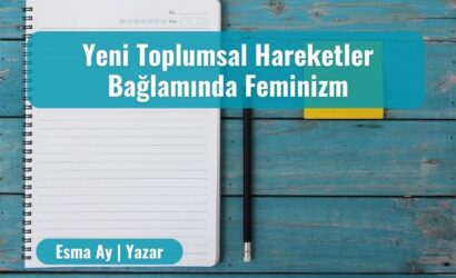 yeni toplumsal hareketler baglaminda feminizm
