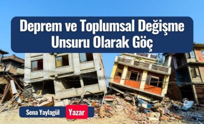 deprem ve toplumsal degisme unsuru olarak goc
