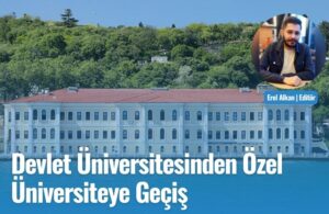 devlet universitesinden ozel universiteye gecis