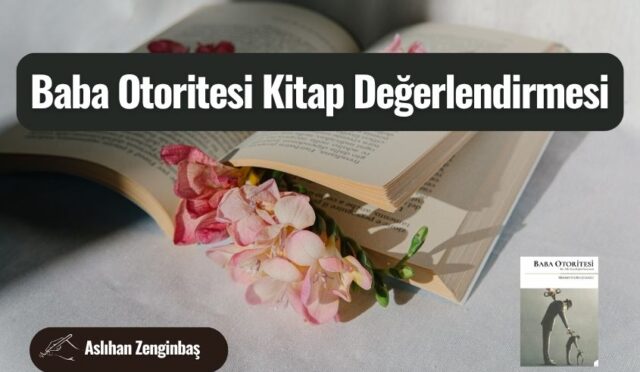 Baba Otoritesi Kitap Değerlendirmesi