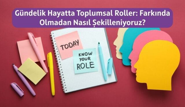 gundelik-hayatta-toplumsal-roller
